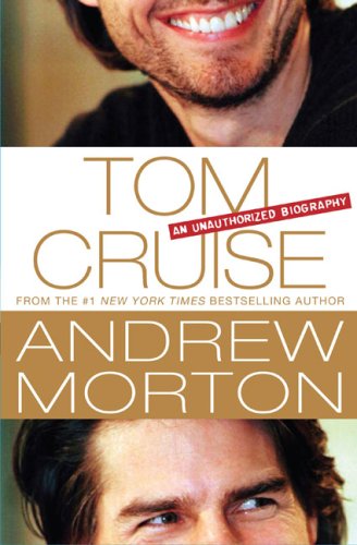 Tom Cruise An Unauthorized Biography  2008 9780312359867 Front Cover