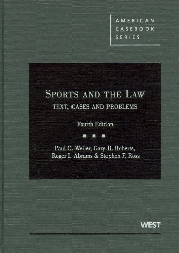 Sports and the Law Text, Cases and Problems 4th 2010 (Revised) 9780314199867 Front Cover