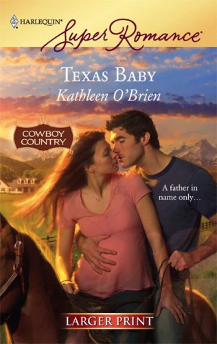 Texas Baby   2007 (Large Type) 9780373781867 Front Cover
