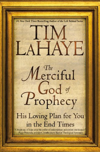 Merciful God of Prophecy His Loving Plan for You in the End Times N/A 9780446690867 Front Cover