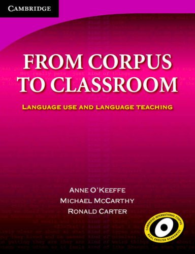 From Corpus to Classroom Language Use and Language Teaching  2007 9780521616867 Front Cover