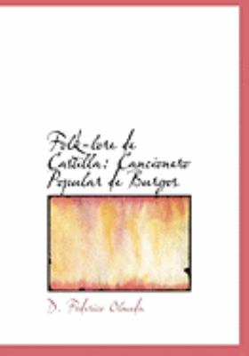 Folk-lore de Castilla: Cancionero Popular De Burgos  2008 (Large Type) 9780554919867 Front Cover
