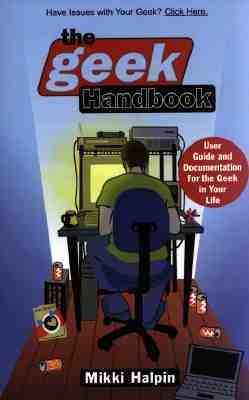 Geek Handbook User Guide and Documentation for the Geek in Your Life  2000 9780671036867 Front Cover