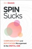 Spin Sucks Communication and Reputation Management in the Digital Age  2014 9780789748867 Front Cover