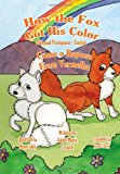 How the Fox Got His Color Bilingual Portuguese English  N/A 9781466204867 Front Cover