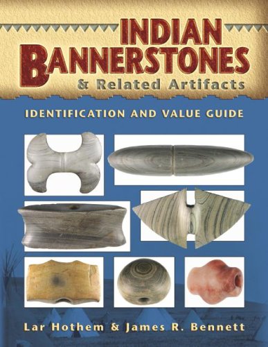 Indian Bannerstones and Related Artifacts  2009 9781574325867 Front Cover