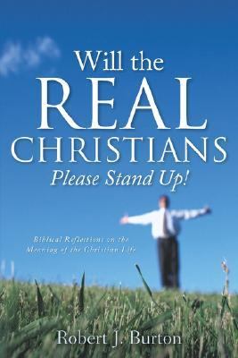 Will the Real Christians Please Stand Up!  N/A 9781597814867 Front Cover