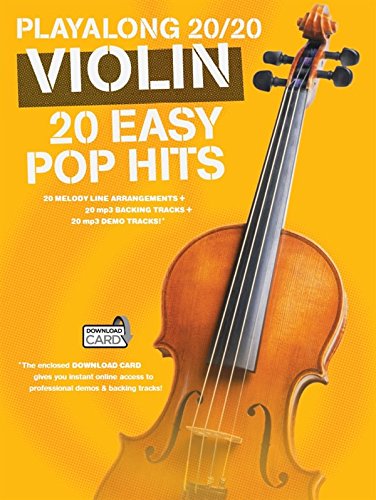 Play Along 20/20 Violin: 20 Easy Pop Hits, Includes Downloadable Audio  2015 9781783059867 Front Cover