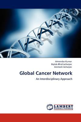 Global Cancer Network  N/A 9783845401867 Front Cover