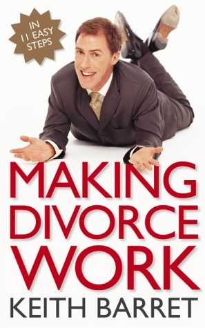 Making Divorce Work N/A 9780007193868 Front Cover