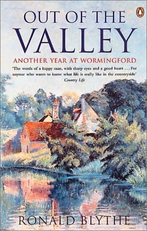 Out of the Valley Another Year at Wormingford  2001 9780140290868 Front Cover