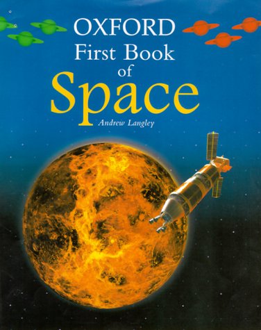 Oxford First Book of Space   2000 9780195216868 Front Cover