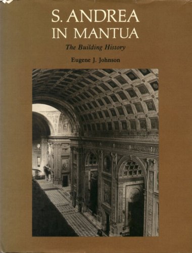 S. Andrea in Mantua The Building History  1975 9780271011868 Front Cover