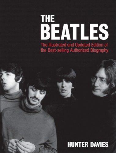 Beatles The Illustrated and Updated Edition of the Bestselling Authorized Biography Revised  9780393328868 Front Cover