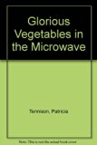 Glorious Vegetables in the Microwave N/A 9780517027868 Front Cover
