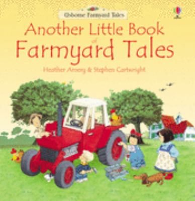 Another Little Book of Farmyard Tales (Farmyard Tales Compendium) N/A 9780746056868 Front Cover