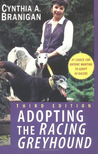 Adopting the Racing Greyhound  3rd 2003 (Revised) 9780764540868 Front Cover