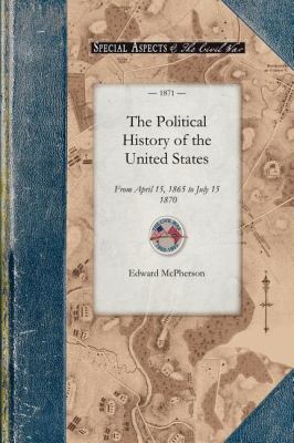 Political History of the United Stat  N/A 9781429015868 Front Cover