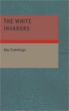 White Invaders A Complete Novellete N/A 9781434668868 Front Cover
