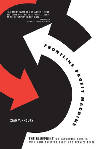 Frontline Profit Machine The Khoury Blueprint for Exploding Profits at the Point of Sale  2009 9781590791868 Front Cover