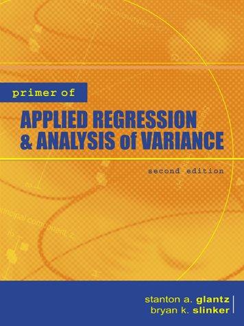 Primer of Applied Regression and Analysis of Variance  2nd 2001 (Revised) 9780071360869 Front Cover