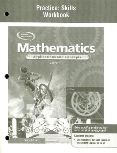 Mathematics: Applications and Concepts, Course 1, Practice Skills Workbook   2004 (Workbook) 9780078600869 Front Cover