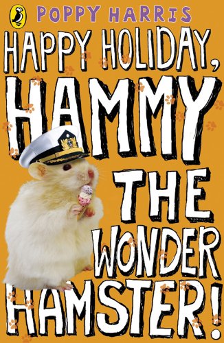 Happy Holiday, Hammy the Wonder Hamster!   2010 9780141324869 Front Cover