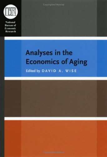 Analyses in the Economics of Aging   2005 9780226902869 Front Cover