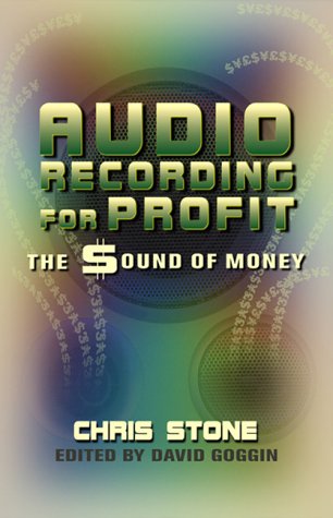 Audio Recording for Profit The Sound of Money  2000 9780240803869 Front Cover