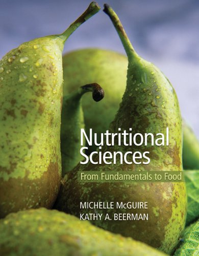 Nutritional Sciences From Fundamentals to Food  2007 9780495317869 Front Cover