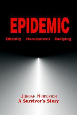 Epidemic Obesity Harassment Bullying N/A 9780595675869 Front Cover