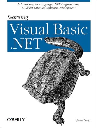Learning Visual Basic . NET Introducing the Language, . NET Programming and Object Oriented Software Development  2002 9780596003869 Front Cover