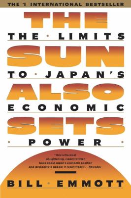 Sun Also Sets Limits to Japan's Economic Power  1991 9780671735869 Front Cover