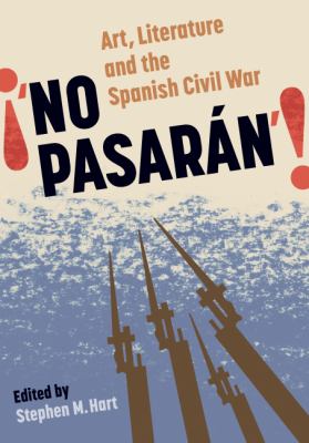 No Pasarï¿½n: Art, Literature and the Civil War   1988 9780729302869 Front Cover