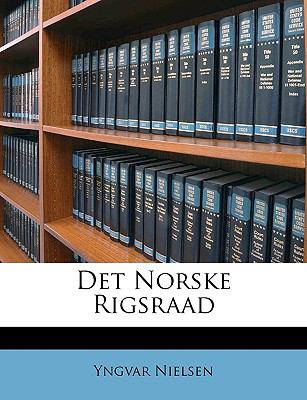 Det Norske Rigsraad N/A 9781148506869 Front Cover