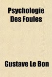 Psychologie des Foules  N/A 9781153779869 Front Cover