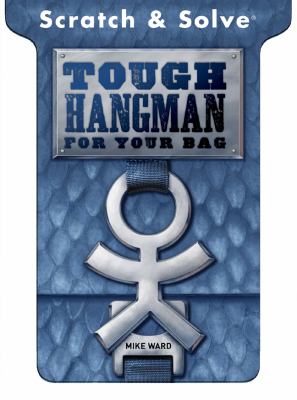 Scratch and Solve Tough Hangman for Your Bag  N/A 9781402767869 Front Cover