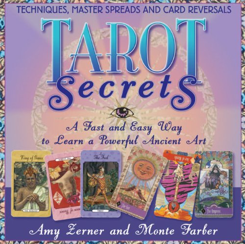 Tarot Secrets A Fast and Easy Way to Learn a Powerful Ancient Art N/A 9781402770869 Front Cover