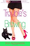 Trouble's Brewing  N/A 9781481092869 Front Cover