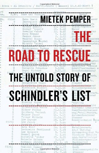 Road to Rescue The Untold Story of Schindler's List  2008 9781590512869 Front Cover