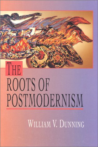 Roots of Postmodernism  1st 1995 9780130973870 Front Cover