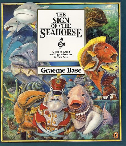 Sign of the Seahorse A Tale of Greed and High Adventure in Two Acts N/A 9780140563870 Front Cover