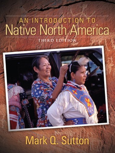 Introduction to Native North America  3rd 2008 (Revised) 9780205510870 Front Cover
