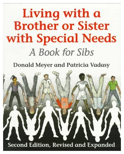 Living with a Brother or Sister with Special Needs : A Book for Sibs N/A 9780295962870 Front Cover