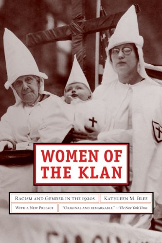 Women of the Klan Racism and Gender in The 1920s 2nd 2008 9780520257870 Front Cover