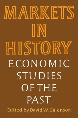 Markets in History Economic Studies of the Past  1989 9780521359870 Front Cover