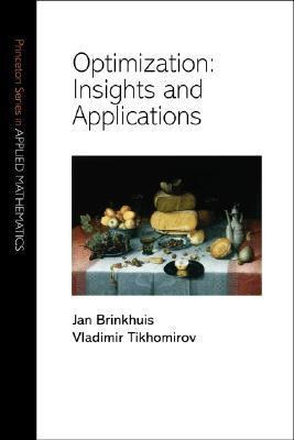 Optimization Insights and Applications  2005 9780691102870 Front Cover