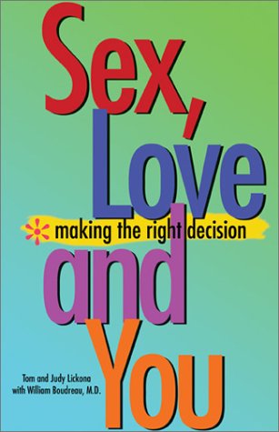 Sex, Love and You Making the Right Decision  2003 (Revised) 9780877939870 Front Cover