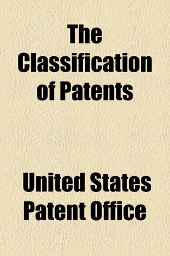 Classification of Patents   2010 9781153771870 Front Cover