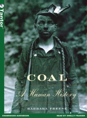 Coal: A Human History, Library Edition  2005 9781400130870 Front Cover